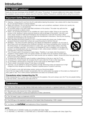 Page 4
Cleaning—Unplug the AC cord from the AC outlet before cleaning the product. Use a damp cloth to clean the product. 
Do not use liquid cleaners or aerosol cleaners.
Water and moisture—Do not use the product near water, such as bathtub, washbasin, kitchen sink, laundry tub, 
swimming pool and in a wet basement.
Do not place vases or any other water-filled containers on this product. The water may spill onto the 
product causing fire or electric shock.
Stand—Do not place the product on an unstable cart,...