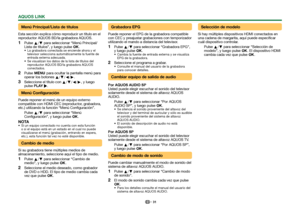 Page 3331
Menú Principal/Lista de títulosEsta sección explica cómo reproducir un título en el 
reproductor AQUOS BD/la grabadora AQUOS. 
1
Pulse a/b para seleccionar “Menú Principal/
Lista de títulos”, y luego pulse ;. La grabadora conectada se enciende ahora y el 
televisor selecciona automáticamente la fuente de 
entrada externa adecuada.
 Se visualizan los datos de la lista de títulos del  reproductor AQUOS BD/la grabadora AQUOS 
conectados.
 
2
Pulse @ para ocultar la pantalla menú para 
operar los botones...