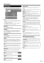 Page 15
 13
Picture menu
Various picture-related settings can be optimised.
TitleB
NOTE
•  Items with * can be adjusted and reset for each individual AV mode.
•  Items with ** appear only when “PC (RGB)” for EXT 4 is  selected under “Input select”.
• Press  a/
b  to select “more...” and then press 
OK, if the 
item you want to adjust is not displayed.
Backlight*
Dims or brightens the screen.
Contrast*
The contrast settings depend on the brightness of the 
room. The brighter the surroundings the higher the...