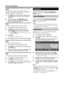 Page 28
 26
DTV menu operations
Installation
This section describes how to reconﬁ gure the DTV 
settings after conducting Initial auto installation 
(DTV)  on page 8.
Carrier Scan
Manually add a new carrier by entering the desired 
carrier number or frequency band.
Press  c/
d  to select “Installation”.
Press  a/
b  to select “Carrier Scan”, and then 
press  OK.
  If you have already set the PIN, enter it here. If  not, enter the factory preset PIN “1234”.
1
2
Auto Installation
The TV automatically detects and...