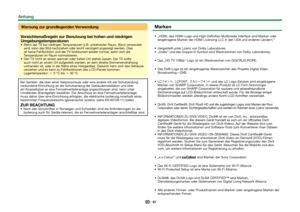 Page 6967
Warnung zur grundlegenden Verwendung
Vorsichtsmaßregeln zur Benutzung bei hohen und niedrigen 
Umgebungstemperaturen
 Wenn der TV bei niedrigen Temperaturen (z.B. unbeheizter Raum, Büro) verwendet wird, kann das Bild nachziehen oder leicht verzögert angezeigt werden. Dies 
ist keine Fehlfunktion und der TV funktioniert wieder normal, wenn sich \
die 
Temperaturen im Raum normalisieren.
 Den TV nicht an einem warmen oder kalten Ort stehen lassen. Der TV sollt\
e  auch nicht an einem Ort aufgestellt...