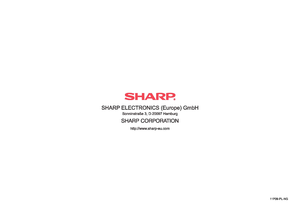 Page 76SHARPe 
SHARP ELECTRONICS (Europe)  GmbH 
SonninstraBe 3, D-20097 Hamburg 
SHARP CORPORATION 
http://www.sharp-eu.com 
11 P09-PL-NG 
 