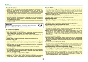 Page 53
EinleitungPflege der FrontscheibeSchalten Sie vorher das Gerät aus und trennen Sie das Netzkabel von der Steckdose ab.Wischen Sie die Oberfläche der Frontscheibe vorsichtig mit einem weichen Tuch 
(Baumwolle, Flanell usw.) ab. Um die Frontscheibe zu schützen, sollten Sie keine 
schmutzigen Tücher, Flüssigreiniger oder chemische Tücher (feuchte/trockene Wischtücher 
usw.) verwenden. Dadurch könnte die Oberfläche der Frontscheibe beschädigt werden.Wenn Sie ein hartes Tuch verwenden oder zu fest...