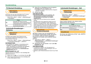 Page 4240
TV-Startzeit-Einstellung
BildeinstellungenSchnellstart
Sie können die nach dem Einschalten des TV mit der 
Fernbedienung erforderliche Startzeit verkürzen.Gehen Sie zu „Menü“ > „Setup“ > „Bildeinstellungen“\
 
> „Schnellstart“.
Punkt
Ein Schneller Start des TV aus der 
Bereitschaft. In Bereitschaft beträgt die 
Leistungsaufnahme mindestens 14 W.
Aus Im Bereitschaftszustand ist der 
Stromverbrauch gering.
 Individuelle Einstellungen – 
Geheimnr.
Bildeinstellungen Geheimnr.
Ermöglicht das Eingeben einer...