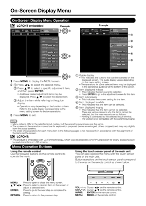 Page 26 24
1 Guide display
displayed screen. The guide display varies depending 
on the menu setting screen.

The operations for some selected items may be displayed 
in the operational guide bar at the bottom of the screen.
2 Item displayed in blue This indicates the item currently selected.
Press ENTER to go to the adjustment screen for this item.
3 Item in brackets This indicates the current setting for the item.
4 Item displayed in white This indicates that the item can be selected.
5 Item displayed in gray...