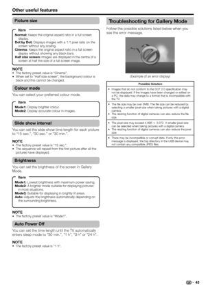 Page 47
Picture size
Normal: Keeps the original aspect ratio in a full screen 
display.
Dot by Dot:  Displays images with a 1:1 pixel ratio on the 
screen without any scaling.
Cinema:  Keeps the original aspect ratio in a full screen 
display without showing any black bars.
Half size screen:  Images are displayed in the centre of a 
screen at half the size of a full screen image.
Item
NOTE
The factory preset value is “Cinema”.
When set to “Half size screen”, the background colour is 
black and this cannot be...