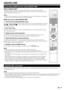 Page 29
AQUOS LINK
Controlling HDMI devices using AQUOS LINK
What is AQUOS LINK?
Using the HDMI CEC protocol, with AQUOS LINK you can interactively operate 
compatible system devices (AV amplifier, DVD player/recorder, Blu-ray player/recorder) 
using a single remote control unit.
NOTE
AQUOS LINK-compatible AQUOS AUDIO speaker system and AQUOS Recorder are scheduled 
to be on sale after the release of this TV (as of October 2008).
What you can do with AQUOS LINK
One Touch Recording (DTV/SAT only)
You do not have...