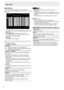 Page 24
E
22

Menu Items
SCHEDULE
You can set the time to switch the monitor on and off.
Set this function with “SCHEDULE” in the OPTION menu. (See 
page 19.)
SCHEDULE
No.POWERDAY OF THE WEEKTIMEINPUT
XXXX/XX/XX XXX  XX:XX:XX PC2 ANALOG
(2)
OK…
[MENU]
1 0 2 4 x 7 6 8 V: 60 Hz    H: 48.4 kHz
(1)(3) (4)(5)
1.  Press  or  to select the SCHEDULE number, and 
press .
2.  Set the SCHEDULE. (See the description below.)
Press  or  to select the date and time, and press 
 or  to change the setting.
3.  Press MENU....