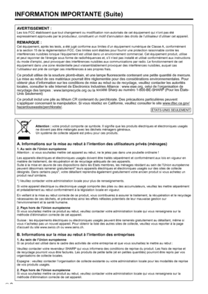 Page 162F
INFORMATION IMPORTANTE (Suite)
AVERTISSEMENT :
Les lois FCC établissent que tout changement ou modification non-autorisés de cet équipement qui n’ont pas été 
expressément approuvés par le producteur, constituent un motif d’annulation des droits de l’utilisateur d’utiliser cet appareil.
REMARQUE :
Cet équipement, après les tests, a été jugé conforme aux limites d’un équipement numérique de Classe A, conformément 
à la section 15 de la règlementation FCC. Ces limites sont établies pour fournir une...