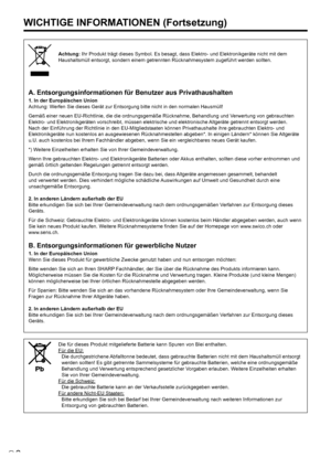 Page 402D
WICHTIGE INFORMATIONEN (Fortsetzung)
A. Entsorgungsinformationen für Benutzer aus Privathaushalten
1. In der Europäischen Union
Achtung: Werfen Sie dieses Gerät zur Entsorgung bitte nicht in den normalen Hau\
smüll!
Gemäß einer neuen EU-Richtlinie, die die ordnungsgemäße Rü\
cknahme, Behandlung und Verwertung von gebrauchten 
Elektro- und Elektronikgeräten vorschreibt, müssen elektrische und\
 elektronische Altgeräte getrennt entsorgt werden. 
Nach der Einführung der Richtlinie in den...