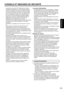 Page 19FRANÇAIS
5F
- Le panneau couleur LCD TFT utilisé dans ce moniteur 
est fabriqué en application d’une technologie de grande 
précision. Cependant, il peut avoir sur l’écran des points 
minuscules où les pixels ne s’allument jamais ou restent 
allumés en permanence. De même, si on regarde l’écran 
avec un angle aigu par rapport à la surface de l’écran, 
les couleurs et la luminosité peuvent paraître inégales. 
Notez que ce n’est pas un dysfonctionnement mais un 
phénomène commun des écrans LCD et que cela...