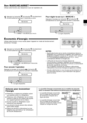 Page 4545
Son MARCHE/ARRET
Utilisez cette fonction pour désactiver le son de l’opération c\
lé.
1 Appuyez sur la touche  et la touche  simultanément 
et continuellement pendant 3 secondes ou plus.Pour régler le son sur « MARCHE »
Appuyez à nouveau sur la touche  et la touche   
simultanément et continuellement pendant 3 secondes.
Économie d’énergie
Utilisez cette fonction si vous voulez placer l’appareil en mode de f\
onctionnement 
économie d ‘énergie.
1  Appuyez sur la touche  et la touche  simultanément 
et...