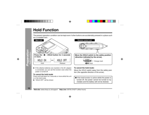 Page 1616
Web-site: www.sharp.co.uk/support    Help Line: 08705 274277 (office hours)
Preparation
Ð Hold Function Ð
Hold FunctionThe present operation condition can be kept even if other buttons are accidentally pressed in a place such
as a crowded train.
To cancel the hold mode:
Move the HOLD switch away from the safety posi-
tion (the opposite direction of the arrow).
lIf the hold function is active whilst the power is
turned off, the power cannot be turned on by
mistake and the battery will not be drained.l...