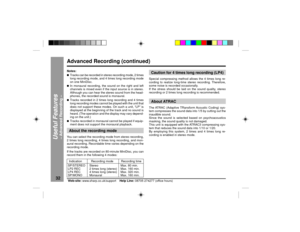 Page 3232
Web-site: www.sharp.co.uk/support    Help Line: 08705 274277 (office hours)
Useful Features
Ð Advanced Recording Ð
Advanced Recording (continued)Notes:lTracks can be recorded in stereo recording mode, 2 times
long recording mode, and 4 times long recording mode
on one MiniDisc.lIn monaural recording, the sound on the right and left
channels is mixed even if the input source is in stereo.
Although you can hear the stereo sound from the head-
phones, the recorded sound is monaural.lTracks recorded in 2...