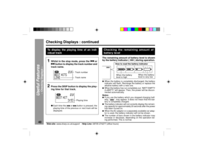 Page 4040
Web-site: www.sharp.co.uk/support    Help Line: 08705 274277 (office hours)
Useful Features
Ð Checking Displays Ð
To display the playing time of an indi-
vidual track1
Whilst in the stop mode, press the 5 55 5
5
 or
4 44 4
4
 button to display the track number and
track name.
2
Press the DISP button to display the play-
ing time for that track.lEach time the 5 or 4 button is pressed, the
playing time of the previous or next track will be
displayed.
Checking the remaining amount of
battery levelThe...