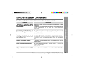 Page 5353
Web-site: www.sharp.co.uk/support    Help Line: 08705 274277 (office hours)
The unit may have the following symptoms whilst recording or editing. The unit is not out of order.MiniDisc System Limitations
References
Ð MiniDisc System Limitations Ð
SYMPTOM
ÒDISC FULLÓ or ÒTOC FULLÓ appears
even though the MiniDisc still has re-
cording time left.
The remaining recording time does not
increase even though you erased tracks.
The total of the recorded time and the
remaining time does not match the maxi-
mum...