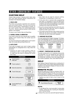 Page 2320
SEC R-820JS/BC O/M
TINSEB053WRRZ-D41 SEC R-820JS/BC O/M
CUSTOM HELP
Custom Help provides 5 features which make using
your oven easy because specific instructions are
provided in the interactive display.
1. CHILD LOCK
The Child Lock prevents unwanted oven operation
such as by small children. The oven can be set so
that the control panel is deactivated or locked. To
set, touch Custom Help, the number 1 and Start/
Touch On.  Should a pad be touched, LOCK ON will
appear in the display.
To cancel, touch...