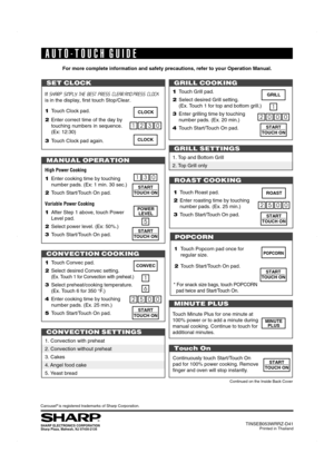 Page 4744
SEC R-820JS/BC O/M
TINSEB053WRRZ-D41 SEC R-820JS/BC O/M
CONVECTION SETTINGS
1. Convection with preheat
2. Convection without preheat
3. Cakes
4. Angel food cake
5. Yeast bread
®SHARP ELECTRONICS CORPORATION
Sharp Plaza, Mahwah, NJ 07430-2135TINSEB053WRRZ-D41Printed in Thailand
AUTO-TOUCH GUIDE
For more complete information and safety precautions, refer to your Operation Manual.
Carousel® is registered trademarks of Sharp Corporation.
SET CLOCK
1Touch Clock pad.
2Enter correct time of the day by...