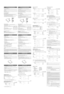 Page 2
ESPECIFICACIONES TÉCNICASCapacidad de cálculo: 12 dígitos
Fuente de alimentación:En funcionamiento: CA: 120V, 60Hz
Protección de la memoria: 3V ...
 (CC) (pila de litio CR2032  × 1)
Duración de la pila de protección de la memoria: Aprox. 2.500 horas (A 25°C, y el enchufe de alimentación no enchu\
fado en un
tomacorriente.)
SECCIÓN DEL RELOJ Precisión: Dentro de ±90 segundos por mes como promedio (a 25°\
C)
Elementos visualizados: mes, día, año, hora, minutos, segundos, a.\
m. “A”, p.m. “P”
Elementos a...