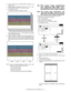 Page 57MX-2300/2700 N/G  ADJUSTMENTS  6 – 13 2) Enter 1 with 10-key in the PRINT MODE of set item A, and
press [OK] key.
3) Select the paper feed stage with A3 (or 11 x 17) in it with
PAPER SELECT of set item C, and press [OK] key.
4) Press [EXECUTE] key.
The adjustment patterns (8 pages) are printed.
Each identification number (1 – 8) is printed on each printed
page of 8 adjustment patterns.
5) Check the deflection in 94mm pitch cycle of each C/M/Y print
pattern. Select a print pattern of the smallest...