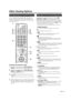 Page 4947
Presetting Remote Control Function
You can operate the connected AV products (AV 
receiver, cable box, SAT tuner, DTV, VCR, BD, DVD, 
LD) using the presetting manufacturer function of your 
remote control unit.
14 12 11 6
13 10 8
9 7
54 32 1
Presetting manufacturer codes
1   Press an appropriate button (STB,DVD•VCR or 
AUDIO) to operate the connected equipment.
2   Press an appropriate button (STB,DVD•VCR or 
AUDIO) and DISPLAY at the same time to enter 
the code registration mode.
3   Press 0–9 to...