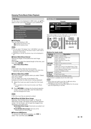 Page 5755
Enjoying Photo/Music/Video Playback
USB Menu
On the menu to be displayed in USB mode, use a
/
b to 
select an item and make settings to your preferences.
Remove USB Device
[10sec] Select Slide Show Interval
Select Slide Show BGM
Set All Slide Show Image
Reset All Slide Show Image
[On]
3D DisplayUSB MENU
Example
■ 3D Display
You can view photos in 3D.
On: Displays the photos in 3D.
Off: Normal viewing mode.
•  You can select "3D display" from "USB MENU" only when 
the thumbnails screen...