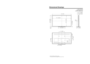 Page 97Unit: inch (mm)
Unité: pouce (mm)
Unidad: pulgada (mm)
Dimensional Drawings
7815/32 (1992.96)*1
807/8(2054)
48
61/64 (1243)
47
11/16 (1211) 1
17/64
(32)291/32 (737)
25
9/16 (649)
15
3/4 (400)7
7/8 (200)
235/8 (600)
15
5/16 (389)
185/32 (461)
625/32	172)
211/16 (68)*2
437/64 (116)
345/64 (94)
173/32 (434)
44
9/64 (1121.04)
*1
*1  Active area/Área activa/Zone active*2  Thinnest part/Parte más delgada/Partie la plus mince...