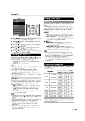 Page 6967
Using a PC
Example
Menu
View Option
Terminal Setting AQUOS LINK Setup
3D Setup
Menu Design
OtiLkOt System Options
System
Options
1   Press MENUto display the MENU screen, and then 
press
c/
d to select "System Options".
2   Press a
/
b to select "Terminal Setting", and then 
pressENTER.
3   Press 
a/
b to select "PC input" or "Audio Select", 
and then press ENTER.
4   Press 
a/
b to select a speciﬁ c adjustment item, 
and then press ENTERto set each item.
5   Press 
a/...