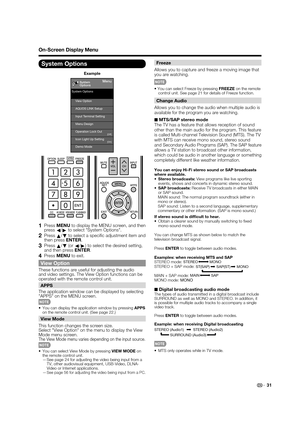 Page 3331
On-Screen Display Menu
System Options
Menu
View Option
System Options
Input Terminal Setting AQUOS LINK Setup
Menu Design
Operation Lock Out
[Off]
[On]
Icon Light Up Setting
Demo Mode System
Options
Example
1 Press 
MENU to display the MENU screen, and then 
press c/
d  to select "System Options".
2 Press 
a/
b  to select a speciﬁ c adjustment item and 
then press ENTER.
3 Press  a/
b  (or 
c/
d ) to select the desired setting, 
and then press ENTER.
4 Press  MENU to exit. 
View Option
These...