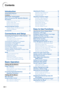 Page 8
-4
Contents
Adjusting the Picture ........................................ 46
Adjusting Image Preferences .................................. 46
Selecting the Signal Type ....................................... 46
Progressive Mode .................................................... 47
Adjusting Computer Images ............................ 48
Computer Image Adjustment .................................. 48
Saving Adjustment Settings ..................................... 48
Selecting Adjustment Settings...