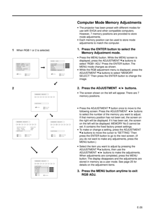 Page 26E-26
MEMORY  SELECT
:SEL.
:ADJ.ENTER:ENDMENU
 0 1 2 3 4 5 6 7
RESOLUTION
HOR  FREQ
VERT  FREQ
SETTING
:ENTER
Hz KHz  38
 60  800´600
MEMORY  SELECT
NON
SETTING
:SEL.
:ADJ.ENTER:ENDMENU
 0 1 2 3 4 5 6 7
:ENTER
Þ
1When RGB 1 or 2 is selected.
RGB1  ADJ.
RGB  INPUT  ADJ.
IMAGE  ADJ.
AUDIO
SYSTEM  SETUP
LANGUAGE
:SEL.:NEXTENTER:ENDMENU
RGB1  ADJ.
BRIGHT
RED
BLUE
RESET
MEMORY  SELECT +
0 0
0
0
:SEL.:NEXTENTER:ENDMENU
- + - + - + -
PICTURE
Þ
Þ
Þ
MEMORY  SELECT
SETTING
:SEL.:BACKENTER:ENDMENU
 0 1 2 3 4 5 6 7...