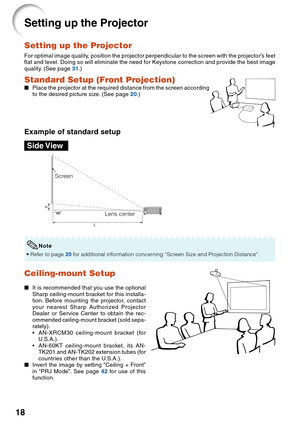 Page 2218
Ceiling-mount Setup
It is recommended that you use the optional
Sharp ceiling-mount bracket for this installa-
tion. Before mounting the projector, contact
your nearest Sharp Authorized Projector
Dealer or Service Center to obtain the rec-
ommended ceiling-mount bracket (sold sepa-
rately).
• AN-XRCM30 ceiling-mount bracket (for
U.S.A.).
• AN-60KT ceiling-mount bracket, its AN-
TK201 and AN-TK202 extension tubes (for
countries other than the U.S.A.).
Invert the image by setting “Ceiling + Front”
in...