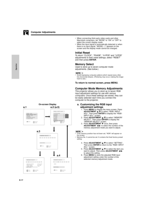 Page 18Operation
E-17¥ When connecting third party video cards and other
Macintosh computers, set ÒMODEÓ to ÒONÓ or ÒOFFÓ to
select the correct display mode.
¥ When the input signal is automatically detected or when
there is no input signal, ÒMODE(---)Ó appears on the
screen and the display mode cannot be changed.
Initial Reset
To return ÒCLOCKÓ, ÒPHASEÓ, ÒH-POSÓ and ÒV-POSÓ
adjustments to their initial settings, select ÒRESETÓ
and then press ENTER.
Memory Select
Used to store up to seven computer mode...