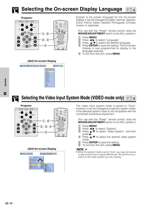 Page 2623
Operation
Selecting the On-screen Display Language
ONMUTE
TOOLS
R-CLICK ENTER
INPUTIrCOM
FREEZE
AUTO SYNC
MENU LASERBLACK
SCREEN
VOL
OFF
4 2, 3 1, 5
Projector
(GUI) On-screen Display
MOUSEADJ.
English is the preset language for the On-screen
Display. It can be changed to English, German, Spanish,
Dutch, French, Italian, Swedish, Portuguese, Chinese,
Korean or Japanese.
(For use with the “Power” remote control, slide the
MOUSE/ADJUSTMENT switch to the ADJ. position.)
1Press MENU.
2Press ß/© to select...