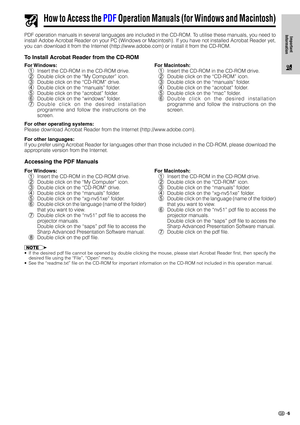 Page 96
Important
Information
How to Access the PDF Operation Manuals (for Windows and Macintosh)
PDF operation manuals in several languages are included in the CD-ROM. To utilise these manuals, you need to
install Adobe Acrobat Reader on your PC (Windows or Macintosh). If you have not installed Acrobat Reader yet,
you can download it from the Internet (http://www.adobe.com) or install it from the CD-ROM.
To Install Acrobat Reader from the CD-ROM
For Windows:
1Insert the CD-ROM in the CD-ROM drive.
2Double...