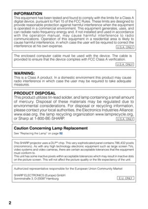 Page 62
Caution Concerning Lamp Replacement
See “Replacing the Lamp” on page 52.
This SHARP projector uses a DLP® chip.  This very sophisticated panel contains  786,432 pixels
( micromirrors). As with any high technology electronic equipment such as large screen TVs,
video systems and video cameras, there are certain acceptable tolerances that the equipment
must conform to.
This unit has some inactive pixels within acceptable tolerances which ma\
y result in inactive dots
on the picture screen. This will not...