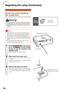 Page 6258
Regarding the Lamp (Continued)
Removing and Installing
the Lamp Unit
•Make sure that you remove the lamp unit by
the handle. Do not touch the glass surface of
the lamp unit or the inside of the projector.
•T o avoid injury to yourself and damage to the
lamp, make sure you carefully follow the steps
below.
• Do not loosen other screws except for the
lamp unit cover and lamp unit.
Press  STANDBY/ON  on the projec-
tor or  STANDBY  on the remote
control to put the projector into
standby mode.
•W ait...