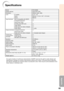 Page 6965
Appendix
Specifications
As a part of policy of continuous improvement, SHARP reserves the right to make design andspecification changes for product improvement without prior notice. The performance specifica-tion figures indicated are nominal values of production units. There may be some deviations from
these values in individual units.
Model
Display devices
Resolution
Lens
Input terminals
Output terminals
Speakers
Projection lamp
Rated voltage
Rated frequency
Input current
Po wer consumption...