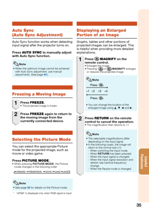Page 37
35
Useful        
\be\ftures
Aut\f Sync 
(Aut\f Sync A\bjustment)
Auto Sync function works when detecting 
input signal after the pro\bector turns on.
Press AUTO SYNC to m\fnu\flly \fdjust 
with Auto Sync function.
 