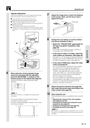 Page 2119
Basic Operation
Adjuster Adjustment
There are two adjusters: one on the right side of the back
panel and another in the front center of the unit.
1Use right hand to lift the front of the unit to
approximately the desired adjustment angle.
2Press the foot release button on the front.
Loosen the foot release and allow it to drop into position.
3Release the button.
The extended foot release will be locked.
4Rotate the contact surfaces of the rear adjuster either
clockwise or counterclockwise to...