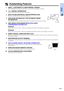 Page 7Important
Information
5
Outstanding Features
1. SMALL, LIGHTWEIGHT & USER-FRIENDLY DESIGN
Small and lightweight design (3.5 lbs/1.6 kg, 2.0 liter) enhances projector portability.
2. 1.2 MANUAL ZOOM/FOCUS
Adjusts image size without relocating the projector.
3. EASY-TO-USE GRAPHICAL USER INTERFACE (GUI)
Multi-color interface lets you select functions easily.
4. AUTO SYNC TECHNOLOGY FOR AUTOMATIC IMAGE
OPTIMIZATION
Automatically makes any necessary adjustments for perfectly synced computer images.
5. HIGH...