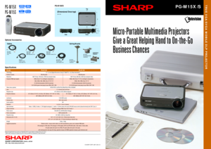 Page 1Design and specifications are current as of September 2001, but are subject to change without prior notice.
*Digital Light Processing, DLP, Digital Micromirror Device and DMD are trademarks of Texas Instruments.
PG-M15X /S
TRUE XGA/SVGA MOBILE DLP PROJECTOR
Specifications
SHARP CORPORATION  OSAKA, JAPAN
URL  http://www.sharp-world.com/
 © SHARP CORP. (SEP. 2001) E I
Model
Technology
Number of pixels
Resolution
Computer RGB input signals
Video colour systems
Lens
Projection size
Projection distance...