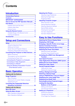 Page 8-4
Contents
Adjusting the Picture ........................................  40
Adjusting Image P refe rences  ................................. .40
Selecting the Signal  Type  .......................................  40
P rog ressive Mod e................................................... .41
Adjusting Computer Images  ............................  42
When Auto Sync is OF F.......................................... .42
Saving Adjustment Setting s.................................... .42
Selecting...