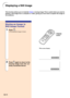 Page 5248
Storing an Image in 
Still Image Format
1Press .
•The projected image is frozen.
2Pressagain to return to the
moving image from the cur- 
rently connected device.
Displaying a Still Image
This function all ows  you to instant ly  free ze  a m oving im ag e. This is useful when  you want to
display a still image from a computer or video, giving you more time to explain the image to 
the audience.
FREEZE
button
"On-screen Display
-48 