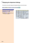 Page 69This function can be used to display all the adjusted settings as a list\
 on the screen.
Displaying the Adjustment Settings
Checking the Adjustment 
Settings on a List
Select the “Status ” menu and press 
➝  For details, see page  36.
-66 