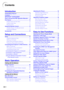 Page 8-4
Contents
Adjusting the Picture ........................................  40
Adjusting Image P refe rences  ................................. .40
Selecting the Signal  Type  .......................................  40
P rog ressive Mod e................................................... .41
Adjusting Computer Images  ............................  42
When Auto Sync is OF F.......................................... .42
Saving Adjustment Setting s.................................... .42
Selecting...