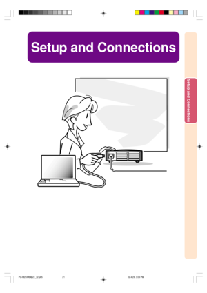 Page 25Setup and Connections
Setup and Connections
PG-M25X#E#p21_32.p6502.4.29, 3:09 PM 21 