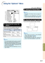 Page 49-47
Useful Features
Options1
Lamp Timer (Life)
Resize
Image Shift
Keystone
A uto Keystone
OSD Display
Background
Eco/Quiet Mode
A uto Power Off
System Sound
Menu Position
System Lock
Direct Power On
h ( 100%)
VIDEO
Normal
On
On
Logo
On
On
On
Center
Disable
Disable
SEL./ADJ.
RETURN ENTER
END0
0
0
Using the “Options1” Menu
Menu operation   Page  42
1
2
3
4
5
6
7
8
9
0
q
w
1
1 1
1
1
Checking the Lamp Life
Status
You can confirm the cumulative lamp usage time
and the remaining lamp life (percentage).
Lamp...