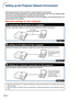 Page 18-18
Page 19
1.Connecting the projector to a computer
Setting up the Projector Network Environment
This section describes the basic procedure for using the projector via the network.
If the network is already constructed, the projector’s network settings may need to be changed. Please
consult your network administrator for assistance with these settings.
You can make network settings both on the projector and on the computer. The following procedure is for
making settings on the computer.
Network settings...