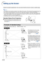 Page 60-56
Screen
Upper lens shift 
position
(Desktop setup) Lower lens shift 
position
(High mount setup)
Rightmost lens shift
positionLeftmost lens shift 
position
Lens center
Lens center
H1 : 57 
11/64 (145.2 cm)
H2
-8 1/16(-20.5 cm)
Screen
W : 25 29/32  (65.8 cm)
Center of screen
Screen size : 100 inch (254 cm)    STRETCH Mode : 16:9
Example of standard setup
Side View
Top View
Lens center Lens center
Position the projector perpendicular to the screen with all feet flat and level to achieve an optimal...